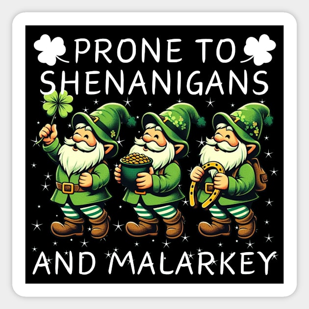 Prone To Shenanigans And Malarkey Saint Patricks Day Sticker by JSJ Art